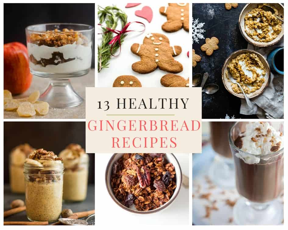 13 Healthy Gingerbread Recipes for Morning, Noon, and Night