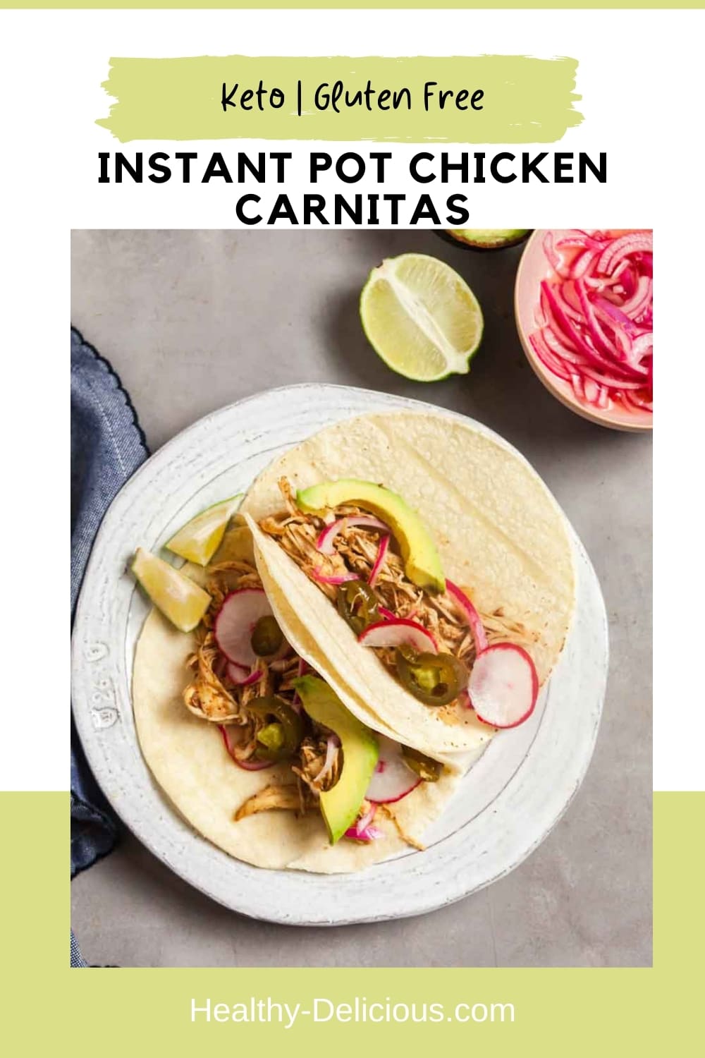 This Instant Pot chicken carnitas is a delicious and versatile 8-ingredient  dinner that's ready in just about a half-hour! Serve in tortillas for tacos, over nachos on a salad, or in a baked potato. Low Carb, Keto, and Gluten-Free! via @HealthyDelish